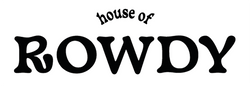 House of Rowdy